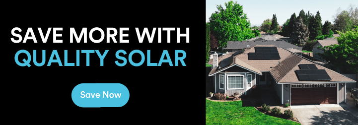Next to an aerial view of a home with solar on the roof, we see a black background with the words "save more with quality solar" written in white and bright blue. Beneath the words is a bright blue button with the words "save now"